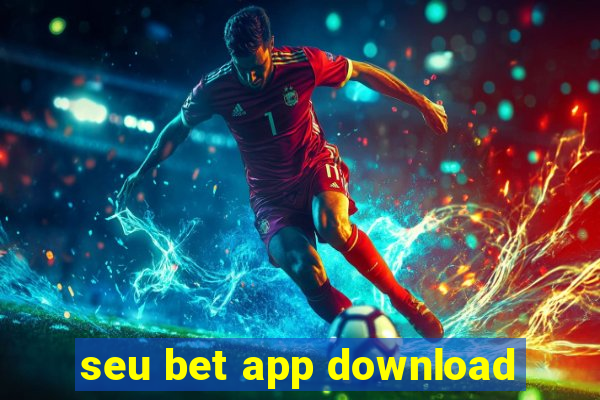 seu bet app download